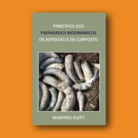 Princípios dos preparados biodinâmicos de aspersão e de composto